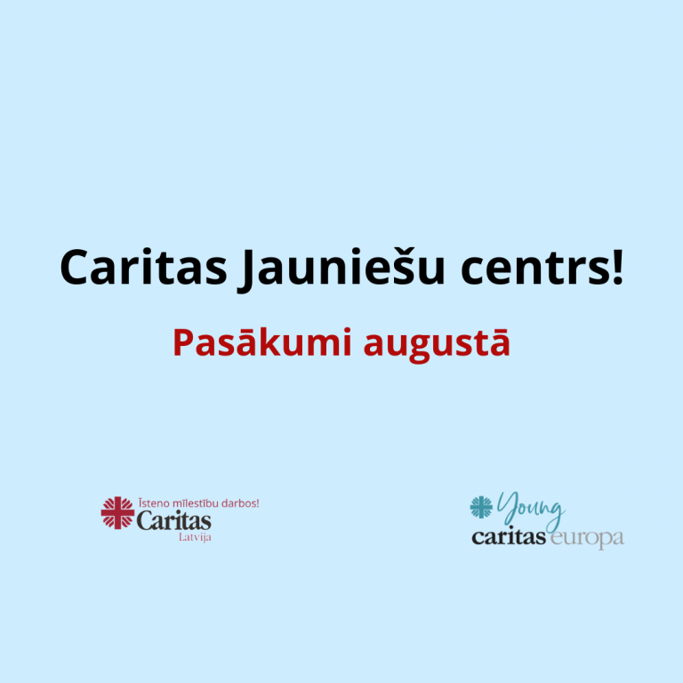 Caritas Jauniešu centra pasākumu kalendārs augustā