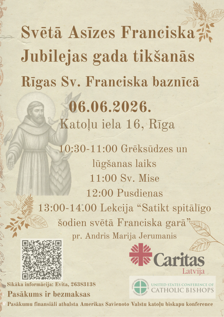 “Caritas Latvija” aicina uz Svētā Asīzes Franciska jubilejas gada pasākumu Rīgas Sv. Franciska baznīcā.